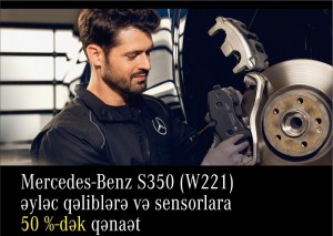 “Mercedes-Benz S350" modeli üçün əyləc qəliblərinə və sensorlara 50 faizədək qənaət