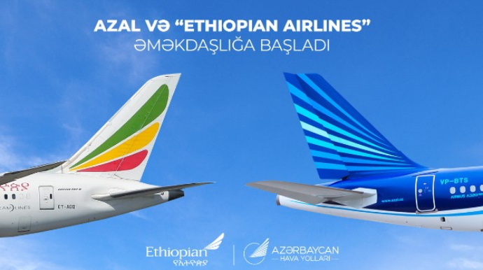 AZAL и Ethiopian Airlines объявляют о партнерском соглашении 