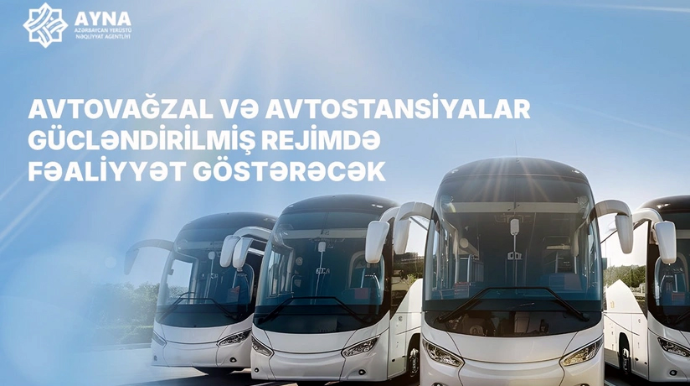 В праздничные дни автовокзалы будут работать в усиленном режиме - AYNA 
