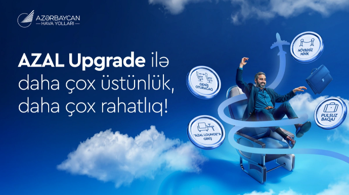 AZAL sərnişinlərinə xidmət siniflərini daha sərfəli yüksəltmək imkanı təqdim edir 