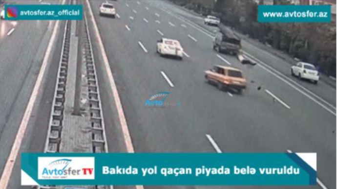 Bakıda magistral yola qaçan piyada belə vuruldu - ŞOK VİDEO 