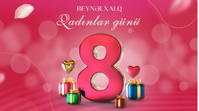 Bu gün 8 Mart - Beynəlxalq Qadınlar Günüdür