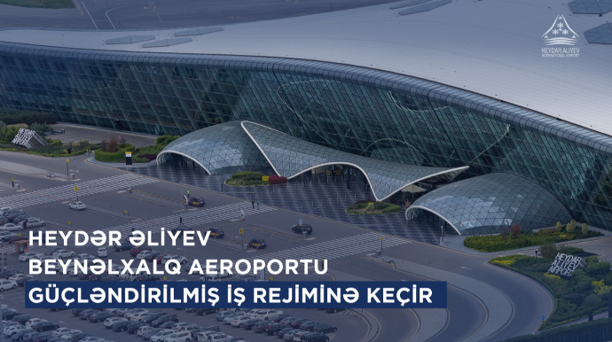 Bakı hava limanı bayramda fasiləsiz iş rejimini təmin etməyə tam hazırdır 
