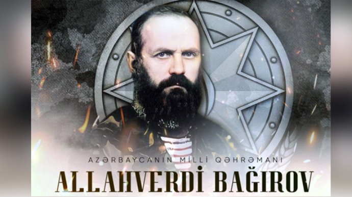 Milli Qəhrəman Allahverdi Bağırovun doğum günüdür