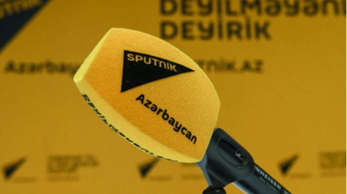 “Sputnik-Azərbaycan”da  əməliyyat keçirilir  - YENİLƏNİB