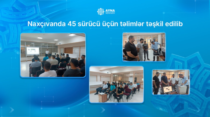 Naxçıvanda 45 sürücü üçün təlimlər təşkil edilib - FOTO