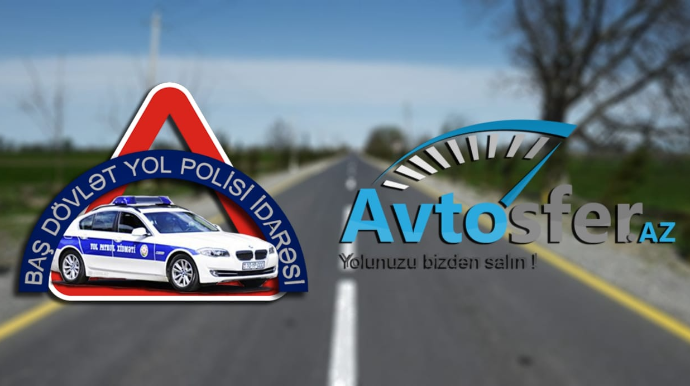 Avtosfer.az və DYP birgə layihəyə başladı – Qaydalar hamı üçündür   - VİDEO