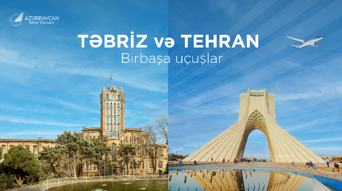 AZAL открывает прямые рейсы в Тебриз и увеличивает число рейсов в Тегеран 