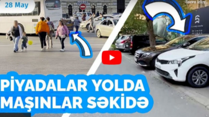Piyadalar yolda, maşınlar səkidə: “28 May” ətrafında gəzinti - VİDEO 