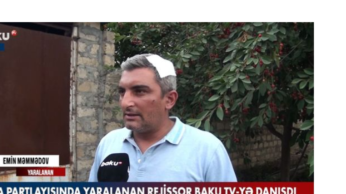 Kəlbəcərdə mina partlayışında yaralanan rejissordan hadisə ilə bağlı AÇIQLAMA  - VİDEO