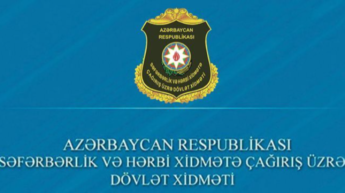 Səfərbərlik və Hərbi Xidmətə Çağırış üzrə Dövlət Xidmətindən gənc çağırışçılarla bağlı açıqlama