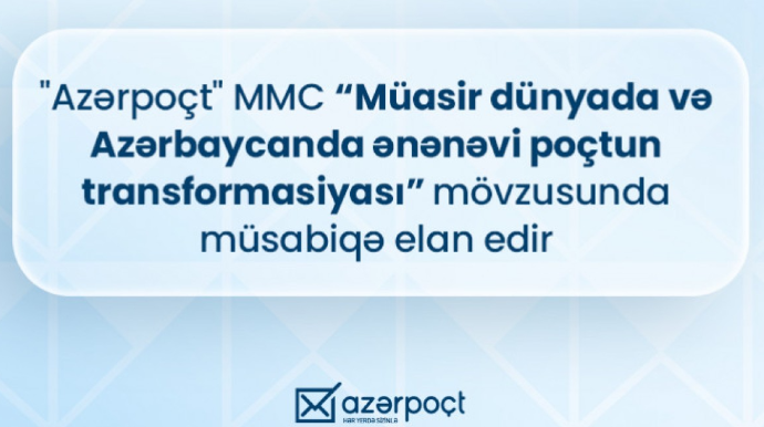 "Azərpoçt" media müsabiqəsi elan edir!  