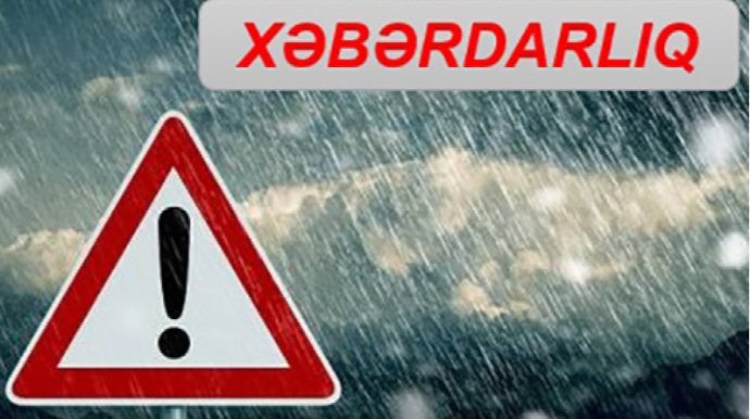 Külək və yağışla bağlı - XƏBƏRDARLIQ 
