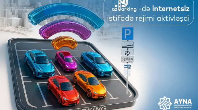 “AzParking” tətbiqində internetsiz istifadə rejimi aktivləşdirilib