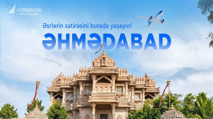 AZAL открывает прямые рейсы из Баку в индийский Ахмадабад 