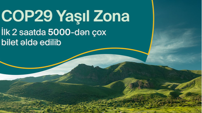 Yaşıl Zona üçün 2 saata 5 mindən çox bilet alındı 