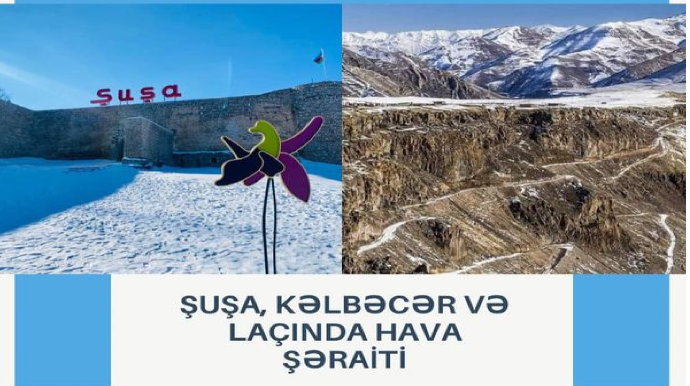 Şuşada 10 dərəcə şaxta olacaq