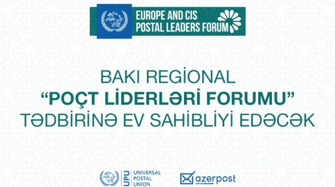Bakıda Avropa və MDB Poçt Liderlərinin I Forumu keçiriləcək