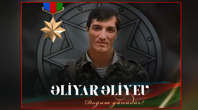 Milli Qəhrəman Əliyar Əliyevin doğum günüdür 