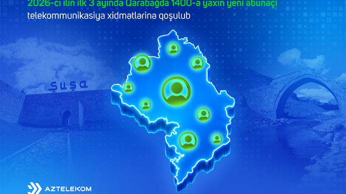 Qarabağda yeni abunəçilər telekommunikasiya xidmətlərinə qoşuldu 