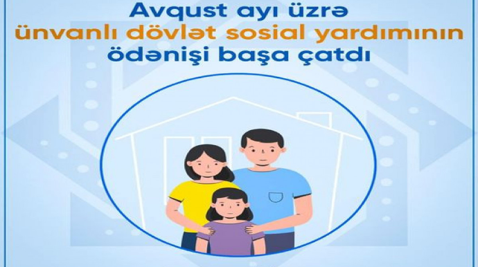 Ünvanlı sosial yardımın ödənilməsi başa çatıb