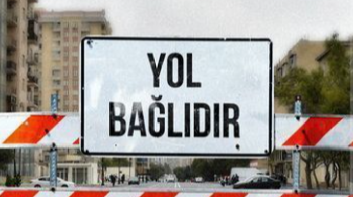 Bazar günü Bakıda bəzi yollarda hərəkət tam məhdudlaşdırılacaq - SİYAHI - FOTO 