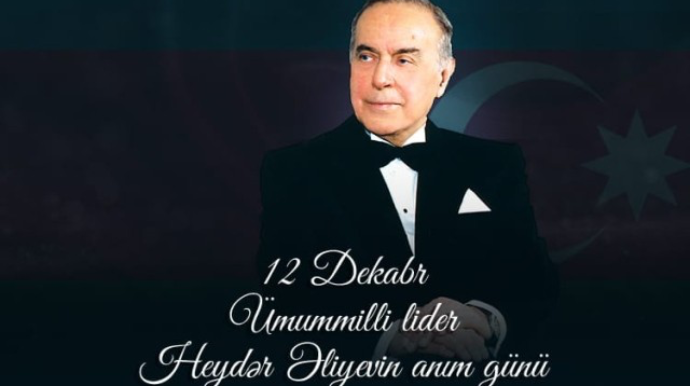 Heydər Əliyevin anım günüdür