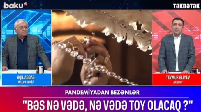 Millət vəkili Aqil Abbas toy qadağasına qarşı çıxdı – TƏKBƏTƏK 