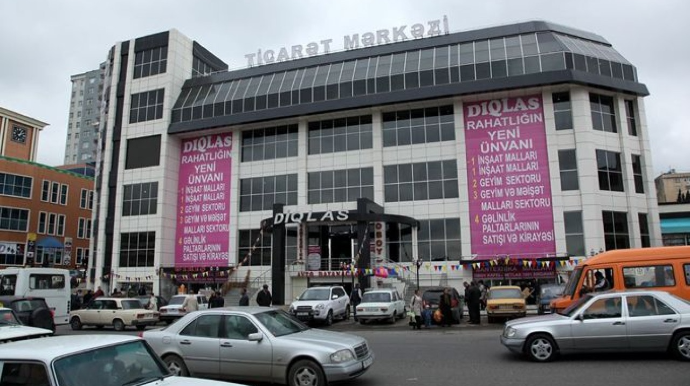 "Diqlas"ın  yerində yeni ticarət mərkəzi tikiləcək