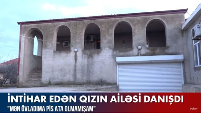İntihar edən qızın ailəsi DANIŞDI - VİDEO