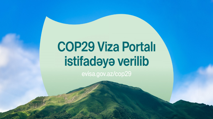 COP29 xüsusi viza portalı istifadəyə verilib 