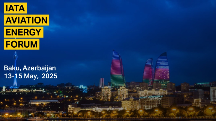 Bakı IATA-nın Aviasiya Enerji Forumuna ev sahibliyi edəcək  