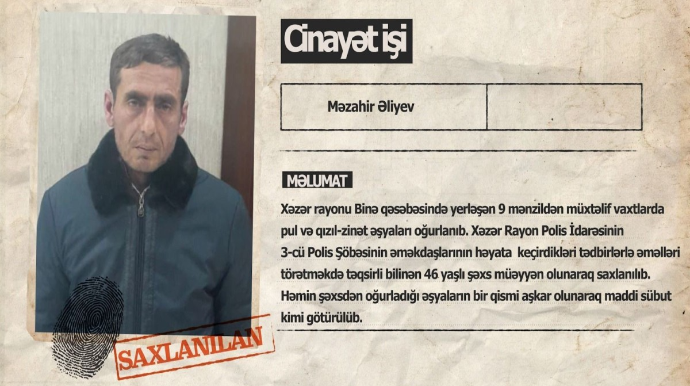 Binədə 9 mənzildən oğurluq edən şəxs həbs edilib - VİDEO 