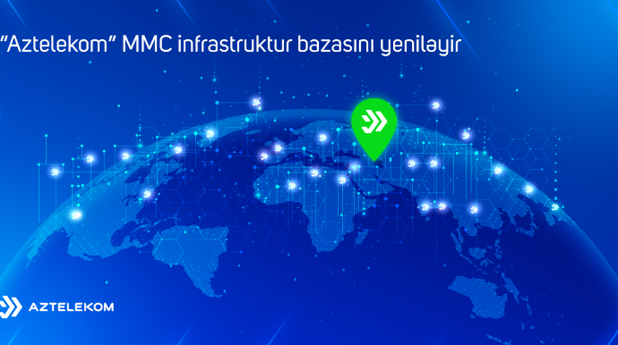 “Aztelekom” MMC infrastruktur bazasını yeniləyir
