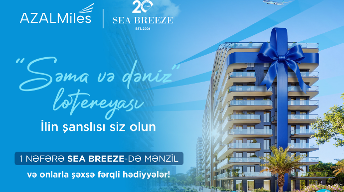 AZAL və “Sea Breeze” birgə lotereya kampaniyasına başlayır 