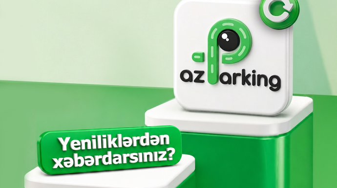“AzParking”in mobil tətbiqi yeniləndi 