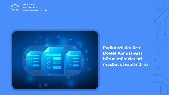 Radiotezliklər üzrə Dövlət Komissiyası bütün müraciətləri müsbət cavablandırdı 