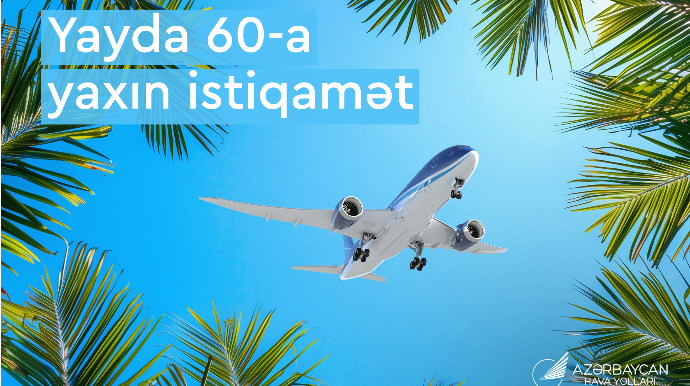 AZAL bu yay 60-a yaxın istiqamətdə uçacaq   