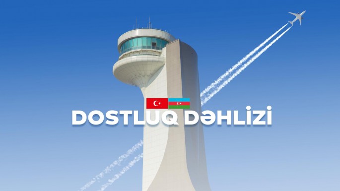 Azərbaycan və Türkiyə arasındakı yeni hava dəhlizi “Dostluq dəhlizi” adlandırılır  - VİDEO