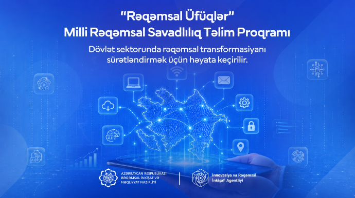 “Rəqəmsal Üfüqlər” Milli Rəqəmsal Savadlılıq Təlim Proqramına start verildi