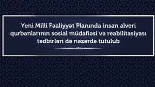 İnsan alveri qurbanlarının sosial müdafiəsi gücləndiriləcək və reabilitasiyası mümkün olacaq