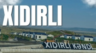Xıdırlıya 6 minə yaxın əhali köçürüləcək 