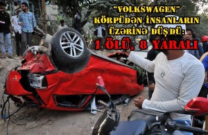 “Volkswagen” körpüdən insanların üzərinə düşdü: 1 ölü, 8 yaralı – qəza anının VİDEOsu