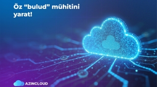 “AZINCLOUD” ilə öz bulud infrastrukturunu yarat! 