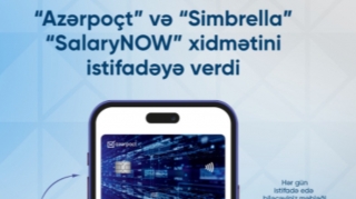 «Азерпочт» и Simbrella запускают услугу SalaryNOW 