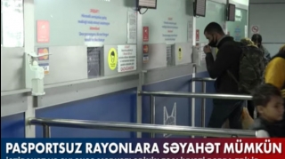 Bölgələrə səyahət COVID pasportsuz mümkündürmü? – VİDEO 