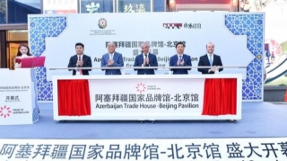 Çində Azərbaycan Ticarət Evi açılıb  - VİDEO - FOTO