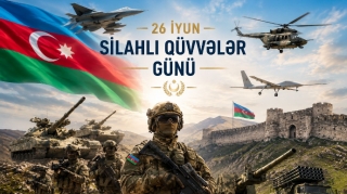 Azərbaycanın şanlı ordusunun tarixi – 26 İyun Silahlı Qüvvələr Günü 