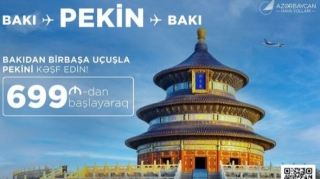 Çinə getmək istəyənlərin diqqətinə: Ucuz biletlər satışa çıxdı 