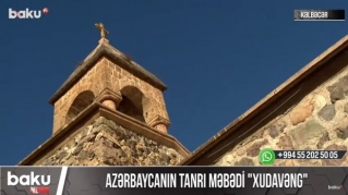 Azərbaycanın tanrı məbədi “Xudavəng” - VİDEO 